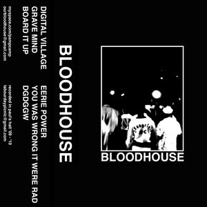 Bloodhouse