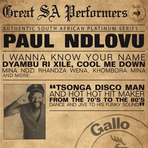 Great South African Performers - Paul Ndlovu