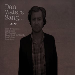 Dan Waters Sang