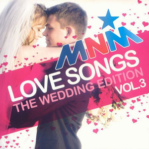 Eros Ramazzotti - Mnm Love Songs - The Wedding Edition, Vol. 3 - Zortam Music