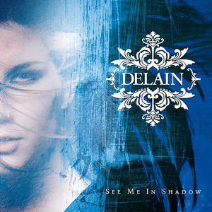 See Me In Shadow From Delain Play This Album On Doob Fm