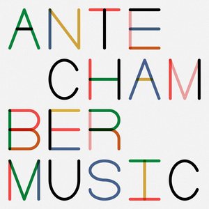 Antechamber Music