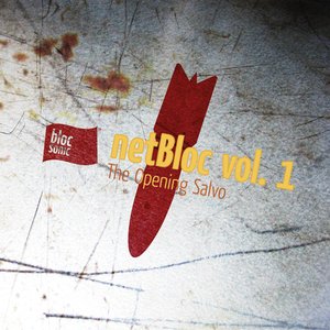 'netBloc Vol. 1: The Opening Salvo'の画像