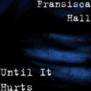 Until It Hurts - Single