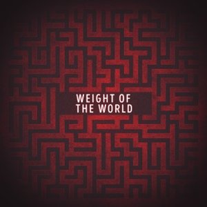 Weight of the World - Single