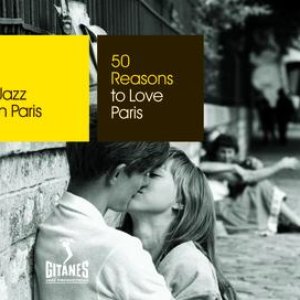 50 Reasons To Love Paris