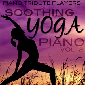 Soothing Yoga Piano, Vol. 2