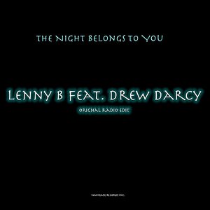 The Night Belongs To You (Original Radio Edit) [feat. Drew Darcy]