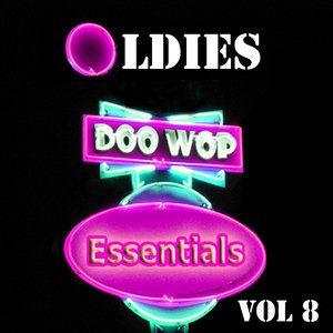 Oldies Doo Wop Essentials Vol 8