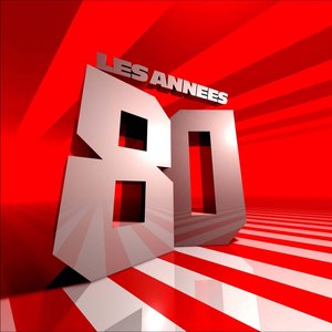 Les Années 80 (Les 80 Plus Gros Tubes des Années 80 - Disco Funk)