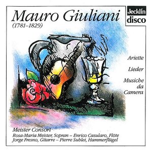 Mauro Giuliani: Ariette, Lieder & Musiche da camera