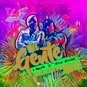 Mi Gente (Dillon Francis Remix) - Single