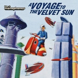 A voyage to the velvet sun
