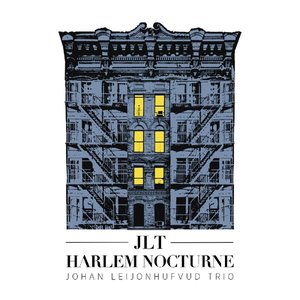 Harlem Nocturne (feat. Johan Leijonhufvud, Johnny Åman & Niclas Campagnol)