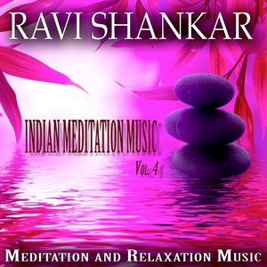 Indian Meditation Music, Vol. 4 (Meditation and Relaxation Music)
