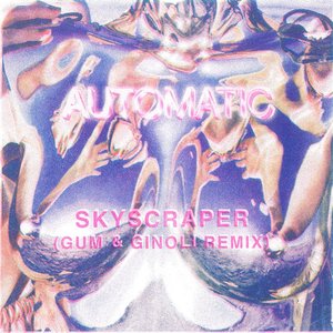 Skyscraper (GUM & Ginoli Remix) - Single
