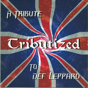 Tributized: A Tribute To Def Leppard