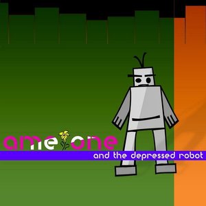 Ame one And The Depressed Robot