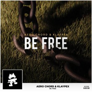 Aero Chord - Be Free - Zortam Music