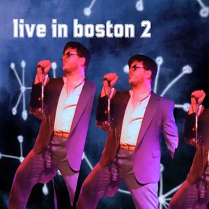 Live in Boston 2