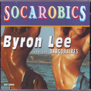 Byron Lee & The Dragonaires - Socarobics - Zortam Music