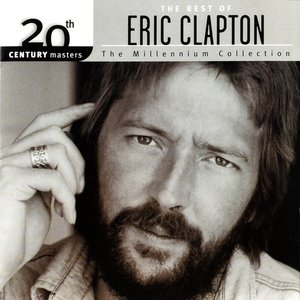 20th Century Masters: The Millennium Collection: The Best of Eric Clapton