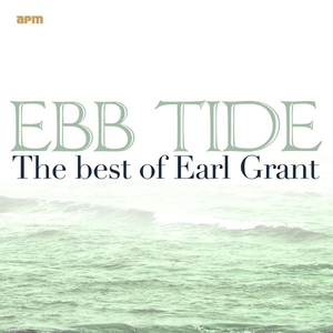 Earl Grant - Ebb Tide - The Best Of Earl Grant - Zortam Music