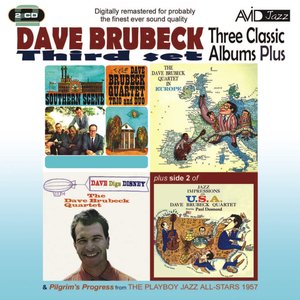 Three Classic Albums Plus (Dave Digs Disney / Southern Scene / The Dave Brubeck Quartet In Europe) (Digitally Remastered)