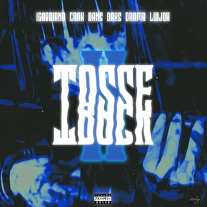Tosse Track 2 (feat. Saddaxs, Dra.Ma, Luijoh, Dans & CRAH) - Single