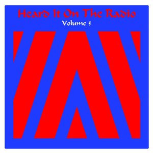 Heard It On the Radio, Vol. 5