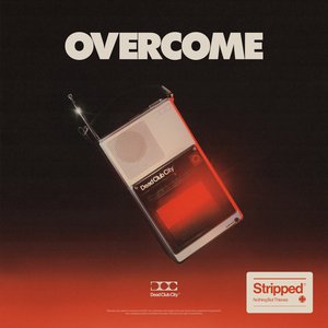 Overcome (Stripped) - Single