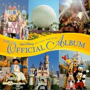 'The Official Album: The Music of Disneyland, Walt Disney World & Epcot' için resim