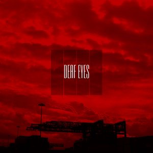 Deaf Eyes