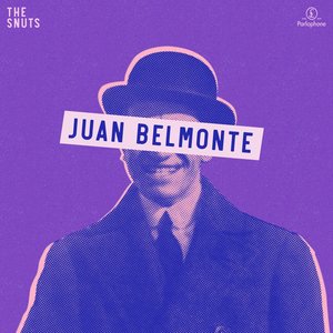 The Snuts - Juan Belmonte - Single - Zortam Music