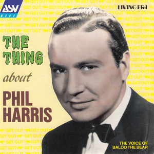 Phil Harris - The Thing About Phil Harris Is… - Zortam Music