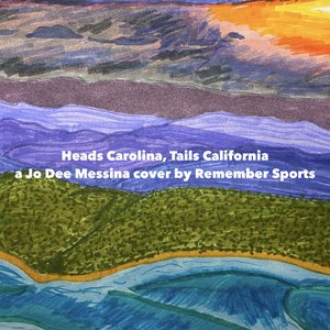 Heads Carolina, Tails California