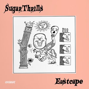 Sugar Thrills / Eastcape Split