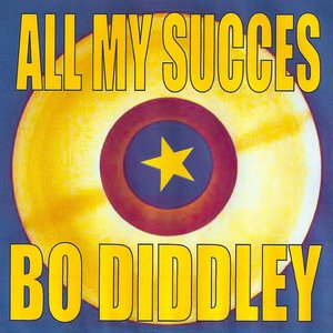 All my succes : Bo Diddley