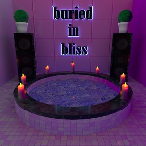 buried in bliss