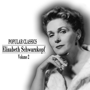 Popular Classics - Elisabeth Schwarzkopf In Person Volume 2