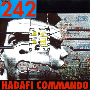 Front 242 - Hadafi Commando - Zortam Music