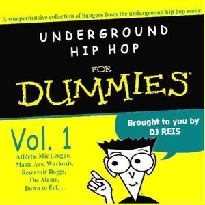 Underground Hip Hop for Dummies, Volume 1