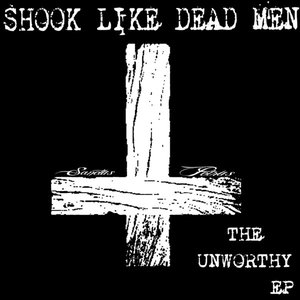 The Unworthy - EP