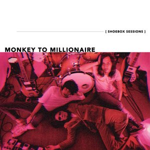 Monkey to Millionaire Shoebox Sessions - EP