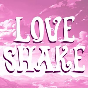 Love Shake - Single