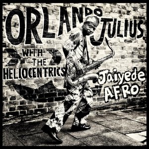 Jaiyede Afro (With The Heliocentrics)