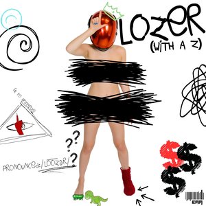 LOZER (With A Z)