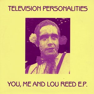 You, Me And Lou Reed E.P.