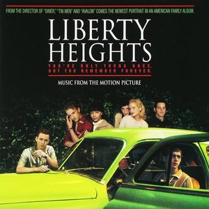 Liberty Heights Music From The Motion Picture