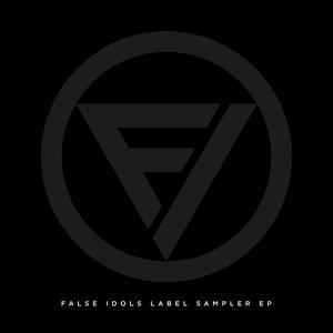 False Idols Label Sampler EP